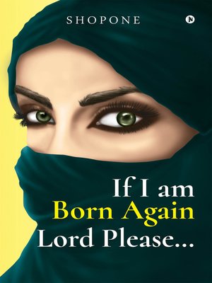 cover image of If I am Born Again Lord Please...